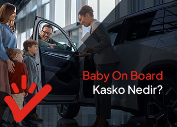Baby on Board Kasko Nedir?