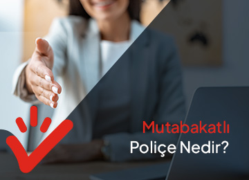 Mutabakatlı Poliçe Nedir?